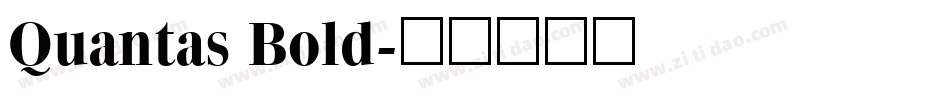 Quantas Bold字体转换